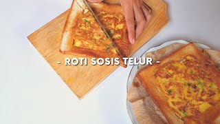 Praktis!! Membuat Sarapan Dari Roti Tawar Sosis Dan Telur