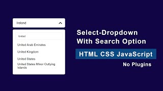 How to Create Custom Select Dropdown with Search option using Vanilla JavaScript and JSON data