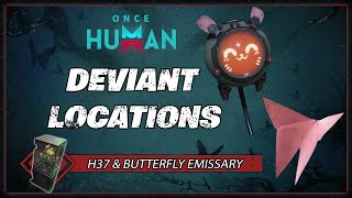 H37 & Butterfly Emissary Deviant Location | Once Human Gameplay Guide