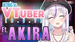 ¿VTuber, Manager y futura Jefa? FT. AKIRA [Detrás del VTuber]