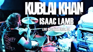 KUBLAI KHAN TX - SWAN SONG - ISAAC LAMB (Live In Santa Cruz, CA)