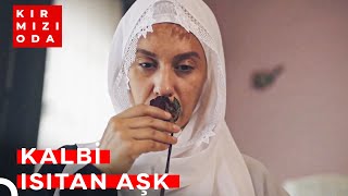 Aşk Yüzü Değil Kalbi Görme Sanatıymış | Kırmızı Oda