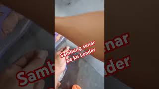 Sambung senar PE ke senar leader #lombok #fishing #leader #mancing #ultralightjigging