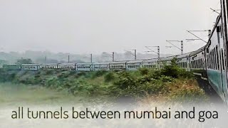 Crossing all tunnels of Konkan Railway in Maharashtra