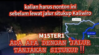 MISTERI JALAN TANJAKAN EXTREME JALUR SITUKUP KALIWIRO WONOSOBO