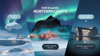 Top Places To See The Northern Lights   🌞