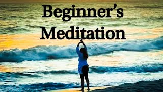 MEDITATION For BEGINNERS