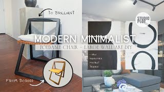 Modern Minimalist | Foldable Chair + Large Wall Art DIY | New Makeover Teaser | Studio Ploy