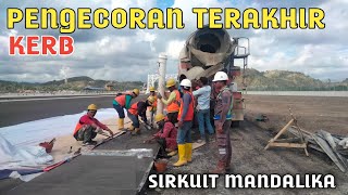 PENGECORAN TERAKHIR KERB SIRKUIT MANDALIKA