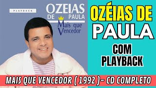 Ozéias de Paula MAIS QUE VENCEDOR 1992 CD COMPLETO Ozéias de Paula Antigas Ozeias