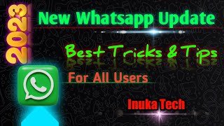 2023 New Whatsapp Update 💥Tips & Tricks