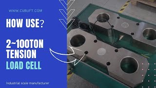 How does Tension load cell B-type 2 to 100 ton(CUBTEC load cell manufacturer 2022)