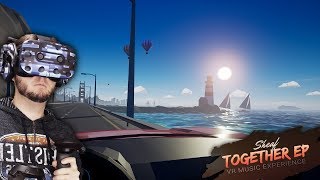 MOST CHILLAXIN' VR GAME EVER YO | Sheaf - Together EP Gameplay (HTC Vive VR)