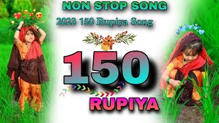 NON STOP 150₹ RUPIYA SONG||  2023 New timli song|| Super hit timli song