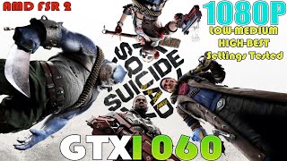 GTX 1060 ~ Suicide Squad: Kill the Justice League Performance Test | 1080P LOW To BEST Settings