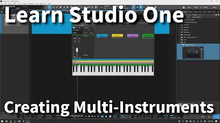 Learn Studio One 5.3 | Trigger Multiple VSTs With One Track