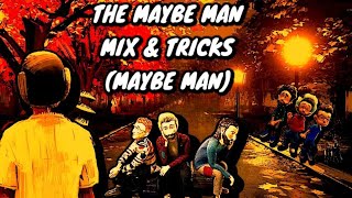 The Maybe Man Mix & Tricks - (Maybe Man) | 1/12