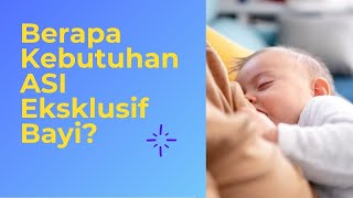 Kebutuhan ASI pada Bayi Usia 0 - 2 Tahun - Seputar Susu