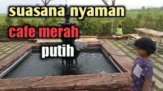 cafe tepi sawah‼️  cafe merah putih ‼️sirin hafsa