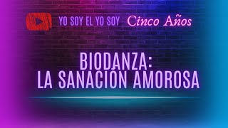 BIODANZA: Te Presento la Sanación Amorosa