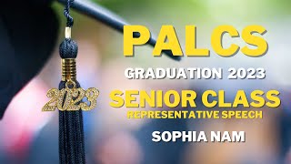 PALCS Graduation 2023 - Senior Class Representative Address - Sophia Nam (Livestream recording)