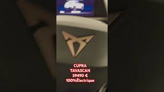 CUPRA TAVASCAN 100% ÉLECTRIQUE !