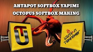 Ahtapot Softbox Yapımı | Octobus Softbox Making