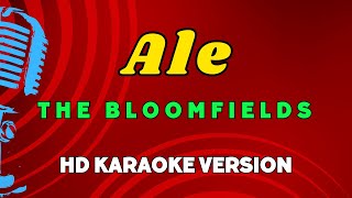 Ale - The Bloomfields (HD Karaoke Version)