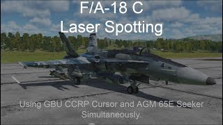 F/A-18C Laser Spotting for GBUs