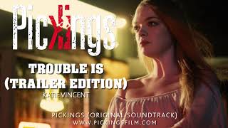 Katie Vincent - Trouble Is (Trailer Edition) | Original Soundtrack - Pickings