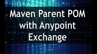 Maven Parent POM and Anypoint exchange