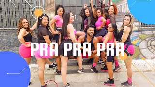 Pra Pra Pra - Deavele Santos - Show Ritmos - Coreografia