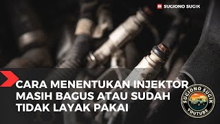 CARA MENENTUKAN INJEKTOR MASIH BAGUS ATAU TIDAK