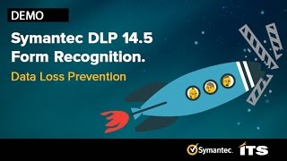 Symantec Data Loss Prevention 14.5 Form Recognition