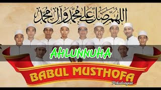 BABUL MUSTHOFA - AHLUNNUHA