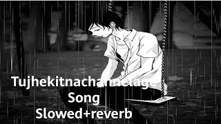 tujhe kitna chahne lage------ slowed+reverb