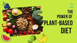 The Power of a Plant-Based Diet Transform Your Health and Thrive