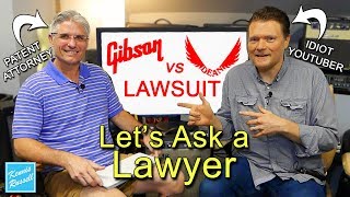 Gibson VS Dean Lawsuit | An Attorney's Opinion