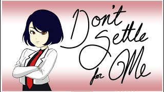 Don't settle for me | Miraculous Ladybug Animatic