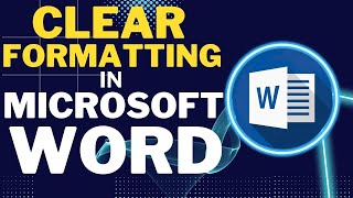 How to Clear Formatting in Word (Clear Formatting Word)