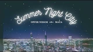 Offer Nissim Feat. Maya - Summer Night City (2005 Bootleg)