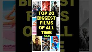 Top 20 Biggest Films Of All Time (20-11) #movie #movies #cinema #actor #film