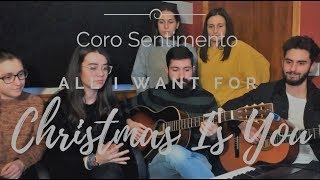 All I Want For Christmas Is You | Coro SENTIMENTO