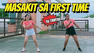 MASAKIT SA FIRST TIME | Budots Remix | Zumba | Dance Fitness