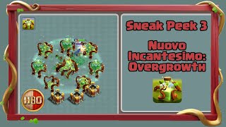 Sneak Peek 3 Nuovo Incantesimo Overgrowth -E320- Clash of Clans