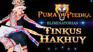 TINKUS HAKHUY / ELIMINATORIAS / CONCURSO NACIONAL 2024