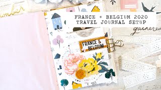 TRAVEL JOURNAL SETUP | France + Belgium 2020