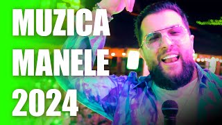 Muzica Manele 2024 🟢 Manele Noi Colaj 2024  🟢 Muzica Romaneasca cu Bass