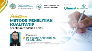 Metode Pelatihan Kualitatif : Plus Penelitian Tindakan Kelas