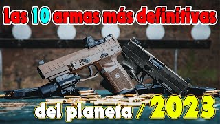 Las 10 armas más definitivas del planeta  2023